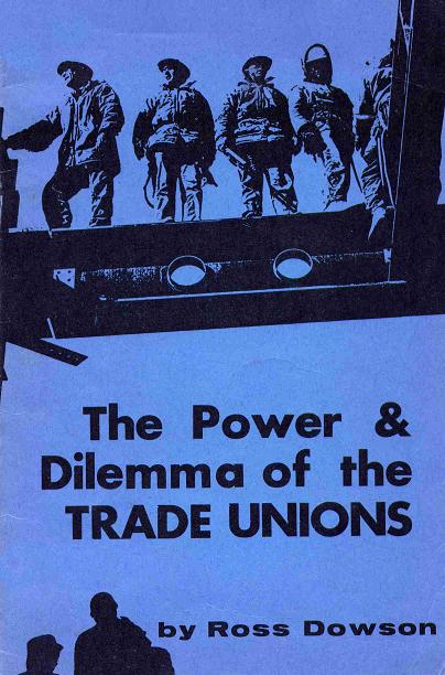 The Power & Dilemma of the TRADE UNIONS