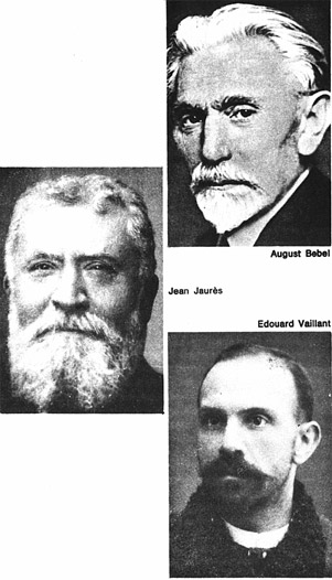 August Bebel, Jean Jaures, Edouard Vaillant