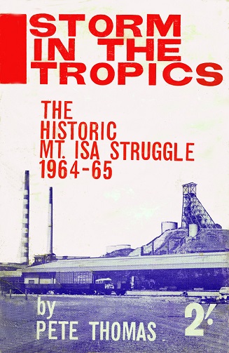 Storm in the tropics: the historic Mt Isa struggle, 1964-54